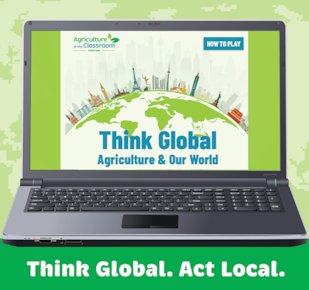 Graphic that shows a laptop and the text Think Global Agriculture and Our World